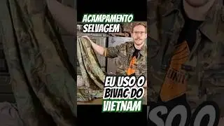 O Lend&aacute;rio Bivaque do Vietnam: Poncho + Woobie US Army 🇺🇸