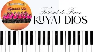 Piano Tutorial: Kuyaj Dios &ndash; Esperanza Celestial | Acordes y Paso a Paso