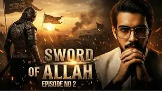 Khalid Bin Waleed Episode 2 | Hazrat Khalid Bin Waleed | Islamic Series