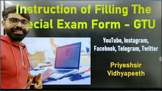 Instruction of Filling Exam Form & Fees For Special Exam | GTU | Degree | Diploma | Pharmacy | PG