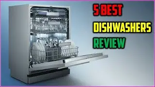 ✅Top 5 Dishwashers of 2025 &ndash; Silent, Smart & Spotless Cleaning Tested!
