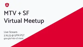 Mountain View and San Francisco Angular February Virtual Meetup