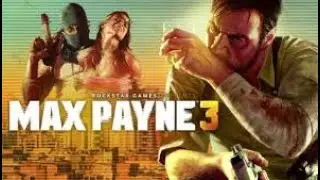 Max Payne 3 &ndash; Chapter 6 (Ending) & Chapter 7 (Start) | 100% Collectibles Walkthrough