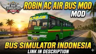Robin ac air bus mod link for bus simulator indonesia gameplay 