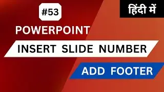PowerPoint - Slide Number and Footer  |  Change Formatting in all slides #53
