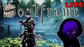 {Vtuber}🔴Soulframe Preludes 12 A Dev A Stream Happened How is Everyone Feeling