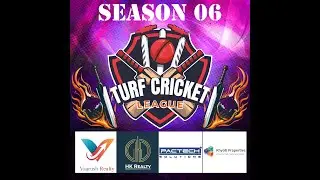 TURF CRICKET LEAGUE || SEASON 06 || TURF 02 ||