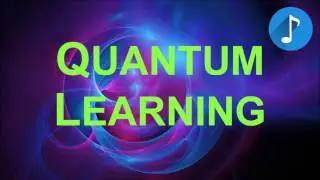 *Quantum Learning* - Music - Accelerated Focus & Mental Power (Monaural Beats)