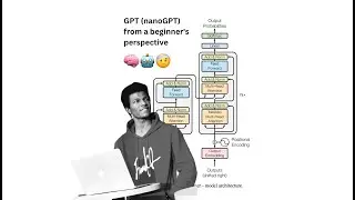 GPT (nanoGPT) from a beginner's perspective (Part 1)