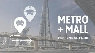 How to Get to Dubai Mall by Metro & Walk | Easiest Route 2026 🇦🇪