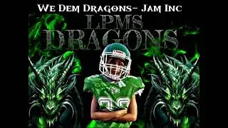 We Dem Dragons- Jam Inc