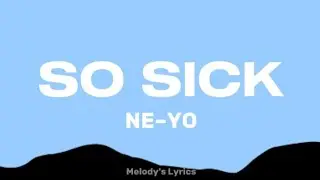 Ne-You - So Sick (Lyrics)
