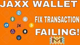How to fix Jaxx wallet transaction keep failing!