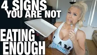 4 Signs You Are Not Eating Enough