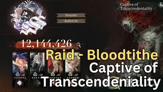 Bloodtithe 10 M Run - Captive of Transcendeniality Raid - Reverse 1999