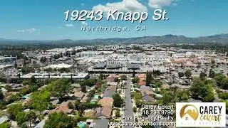 19243 Knapp St | Northridge Ca 91325 Listed by Carey Eckert Elite Realtor