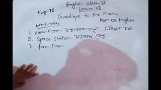 Good bye to the Moon🌙.Word notes and meaning.