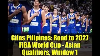 Gilas Pilipinas: Road to 2027 FIBA World Cup - Asian Qualifiers, Window 1