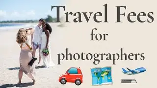 Should I Charge a Travel Fee for Portrait/Wedding Photography?