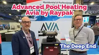 Усовершенствованный нагреватель Avia Pool Heater от Raypak &mdash; идеальное решение для обогрева бассе...