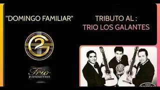 TRIO DOS GENERACIONES TRIBUTO AL TRIO 