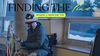 Finding the Line l Episode 1: From the Top