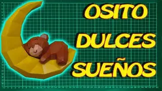 OSITO DULCES SUEÑOS - PAPERCRAFT