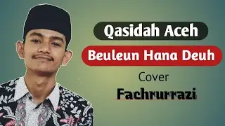 QASIDAH ACEH || BULEUN HANA DEUH_BINTANG KA PADAM || FACHRURRAZI #beuluen_hana_deuh #aneukaceh