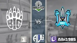BIG vs Monte | Birch Cup 2025 - Stage 2 - UB - Qpening Match | Bo1