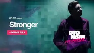 DTonate - Stronger feat. Dannie Ella