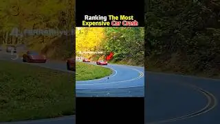 Ranking The Most Expensive Car Crash 👀😬#shorts #shortvideo #viral #crash #usa