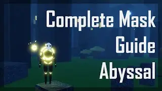 COMPLETE Mask Guide Roblox Abyssal