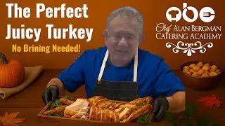 THE PERFECT JUICY TURKEY - No Brining Needed!