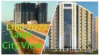 Lalav City View Erbil 2022