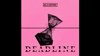 BLACKPINK - [DEADLINE] (PINK Ver.)