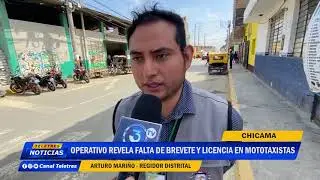 🌐CHICAMA : LICIENCIA SIN BREVETE EN OPERATIVO🚨