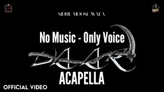 [Acapella] VAAR - No Music Only Voice - Sidhu Moose Wala - New Punjabi song