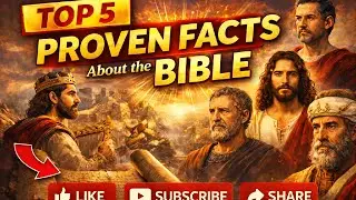 Top 5 PROVEN Facts About the Bible That History CONFIRMS (KJV)
