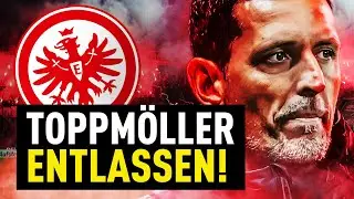 Offiziell! Eintracht Frankfurt entlässt Dino Toppmöller! | Bundesliga Reaktion