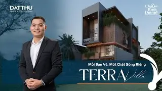 Terra Villa - Trải Nghiệm Nghỉ Dưỡng Trong Kh&ocirc;ng Gian Sống