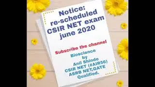 Re-scheduled CSIR NET EXAM JUNE 2020||CSIR NET JUNE  2020 EXAM DATE DECLARED.