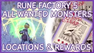 Rune Factory 5 - ALL Wanted Monsters Locations & Rewards