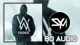 Alan Walker - Faded - 8D Audio - SYM