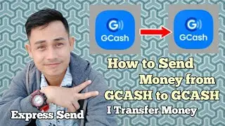 How to Send Money from GCASH to GCASH 2020 | I Transfer Money | Express Send