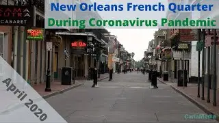 New Orleans French Quarter During Coronavirus Pandemic
