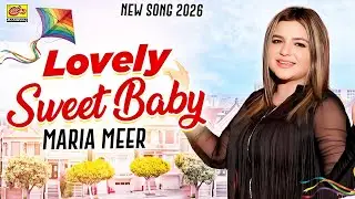 Lovely Sweet Baby | Maria Meer | Romantic Song | 2026 New Song | Rohi Rang