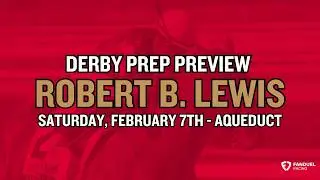 Saturday's Robert B. Lewis Stakes (G3) at Santa Anita - Derby Points Up For Grabs