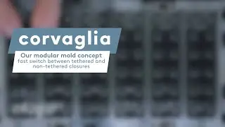 Corvaglia | Our modular mold concept | Fast switch between tethered and non-tethered closures