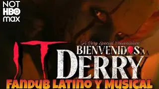 It: Bienvenidos a Derry (Fandub Latino y Musical) / Intro del Episodio 8