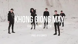 1DEE x GIZMO x JAYM - KHONG GIONG MAY
